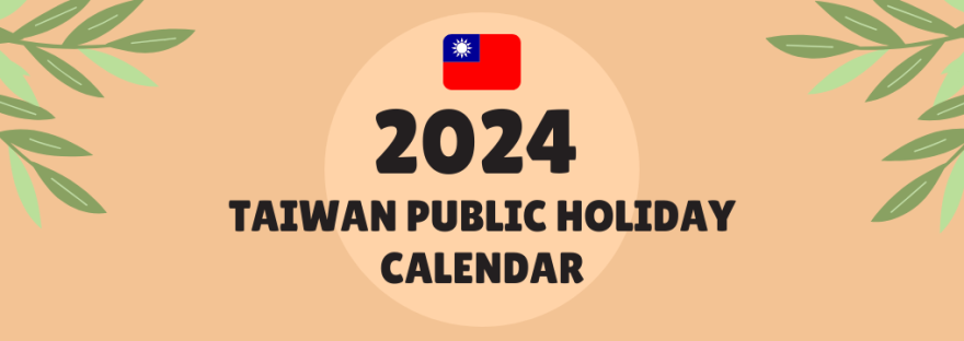 2024 Taiwan Public Holidays